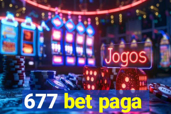 677 bet paga